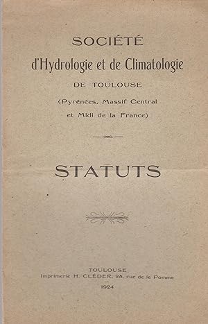 Image du vendeur pour Socit d'Hydrologie et de Climatologie de Toulouse (Pyrnes, Massif Central et Midi de la France). - Statuts. mis en vente par PRISCA