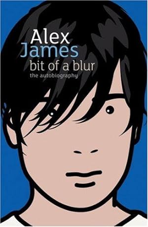 Imagen del vendedor de Bit Of A Blur: The Autobiography a la venta por WeBuyBooks