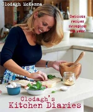 Bild des Verkufers fr Clodagh's Kitchen Diaries: Delicious Recipes Throughout the Year zum Verkauf von WeBuyBooks