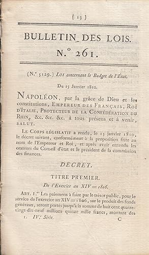 Seller image for Bulletin des Lois N 261 - Loi concernant le Budget de l'tat. Du 15 Janvier 1810. for sale by PRISCA