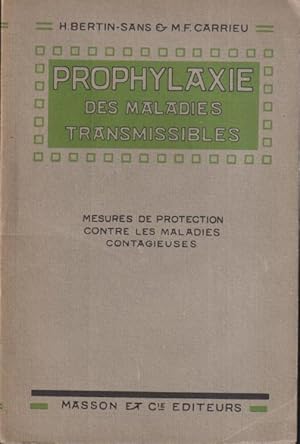 Seller image for Prophylaxie des maladies transmissibles : mesures de protection contre les maladies contagieuses for sale by PRISCA