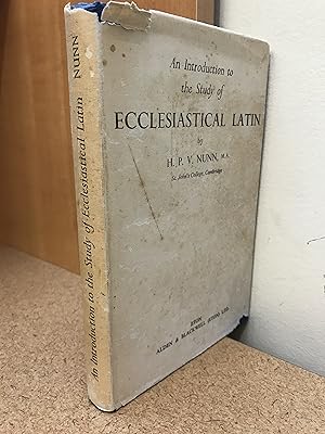 An Introduction to the Study of Ecclesiastical Latin