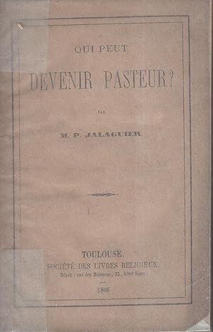 Seller image for Qui peut devenir Pasteur ? for sale by PRISCA