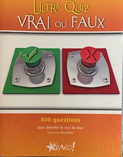 Bild des Verkufers fr Ultra quiz vrai ou faux (Ultra: 800 questions pour dmler le vrai du faux) (French Edition) zum Verkauf von Livres Norrois