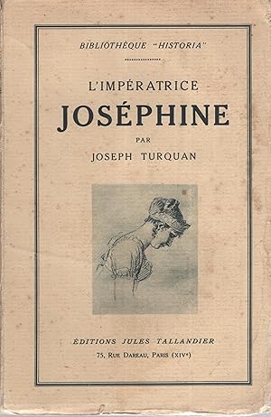 Immagine del venditore per L'impratrice Josphine d'aprs les tmoignages des contemporains venduto da PRISCA