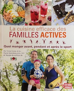 La cuisine efficace des familles actives: Quoi manger avant, pendant et après le sport