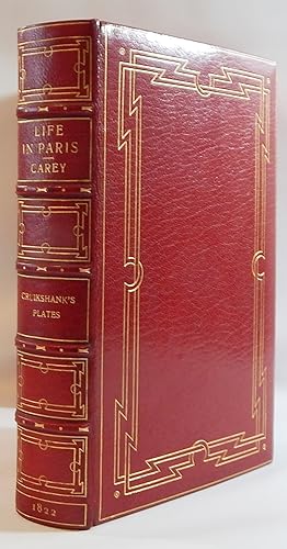 Life in Paris; Comprising the Rambles, Sprees, and Amours, Dick Wildfire, of Corinthian Celebrity...