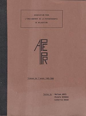 Seller image for Association pour l'enseignement de la psychothrapie de relaxation. - Travaux de l'anne 1985-1986 for sale by PRISCA