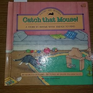 Seller image for Catch That Mouse (Show Me Book) for sale by CKBooks