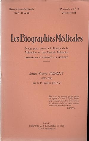 Seller image for Les Biographies Mdicales - Notes pour servir  l'Histoire de la Mdecine et des Grands Mdecins - 12 anne - N 9 - Jean-Pierre Morat (1846-1920). for sale by PRISCA