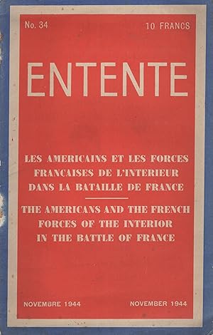 Imagen del vendedor de Entente - N 34 - Les amricains et les Forces franaises de l'intrieur dans la Bataille de France. / The americans and the french Forces of the interior in the Battle of France. a la venta por PRISCA