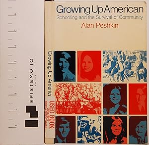 Image du vendeur pour Growing Up American: Schooling and the Survival of Community mis en vente par Epistemo Jo Books