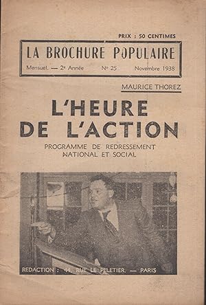 Imagen del vendedor de La Brochure Populaire - 2 Anne - N 25 - Novembre 1938. - L'Heure de l'Action. Programme de redressement national et social. a la venta por PRISCA