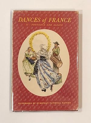 Imagen del vendedor de Dances of France II: Provence and Alsace (Handbook of European National Dances) a la venta por Vandello Books, Member IOBA