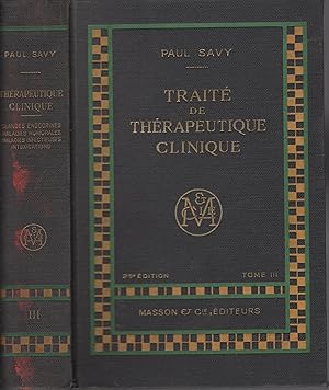 Seller image for Traite de thrapeutique clinique. T. III. Sang et rate, glandes endocrines, maladies humorales, maladies infectieuses, intoxications.]. for sale by PRISCA