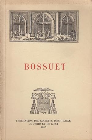Image du vendeur pour Bossuet et l'Histoire. - Suivies du Catalogue de l'Exposition. mis en vente par PRISCA