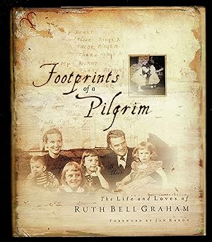Seller image for Footprints of a Pilgrim: The Life and Loves of Ruth Bell Graham for sale by Granada Bookstore,            IOBA