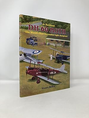 Bild des Verkufers fr De Havilland DH60 Moth: The World's Most Successful Light Aeroplane zum Verkauf von Southampton Books