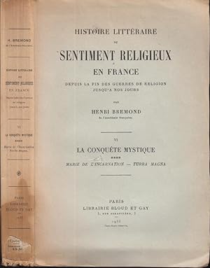 Imagen del vendedor de Histoire littraire du sentiment religieux en France : depuis la fin des guerres de religion jusqu' nos jours. 6, VI. La conqute mystique ; a la venta por PRISCA