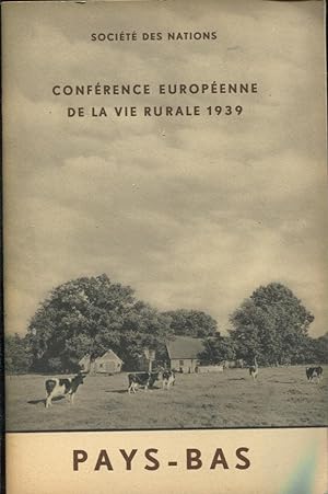 Seller image for Confrence Europenne de la vie rurale. - N 10 - Monographies nationales tablies par les Gouvernements. - Pays-Bas. for sale by PRISCA