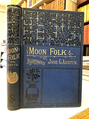 Moonfolk. A True Account of the Home of the Fairy Tales. [Moon Folk]