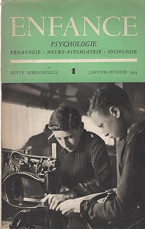 Immagine del venditore per Enfance : Psychologie, Pdagogie, Neuro-Psychiatrie, Sociologie. - N 1 - 7 Anne - Janvier/Fvrier 1954 venduto da PRISCA