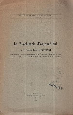 Seller image for La Psychiatrie d'aujourd'hui. for sale by PRISCA