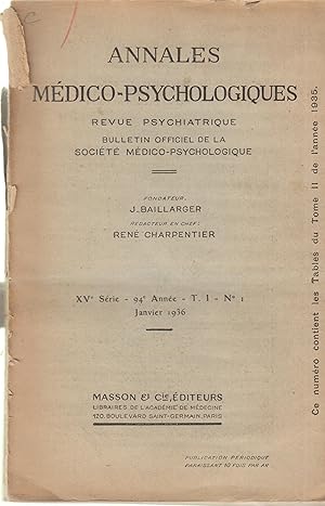 Image du vendeur pour Annales Mdico-Psychologiques - Revue Psychiatrique - Bulletin Officiel de la Socit Mdico-Psychologique - XVe srie - 94e anne - T. I - N 1 - Janvier 1936. mis en vente par PRISCA