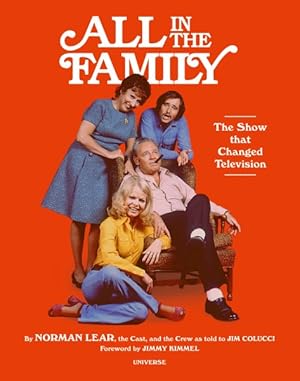 Seller image for All in the Family : The Show That Changed Television for sale by GreatBookPrices