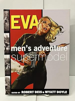 Immagine del venditore per Eva: Men's Adventure Supermodel venduto da Chamblin Bookmine