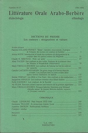 Bild des Verkufers fr Littrature Orale Arabo-Berbre - Dialectologie / Ethnologie - N 16-17 - 1985/1986. - Diction du Prisme. Les couleurs : dsignations et valeurs. zum Verkauf von PRISCA