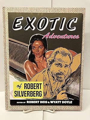 Immagine del venditore per Exotic Adventures of Robert Silverberg venduto da Chamblin Bookmine