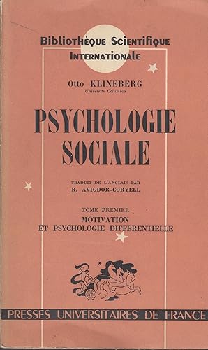 Imagen del vendedor de Psychologie sociale t I : Motivation et psychologie diffrentielle a la venta por PRISCA