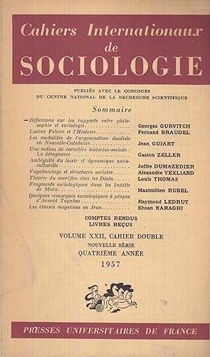 Bild des Verkufers fr Cahiers International de Sociologie - Volume XXII, Cahier Double - Nouvelle Srie - 4 anne - 1957. zum Verkauf von PRISCA