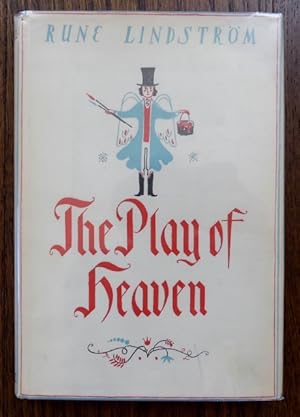 THE PLAY OF HEAVEN. A PLAY WHICH TELLS OF THE ROAD THAT LEADS TO HEAVEN. "SIX DALECARLIAN WALL-PA...