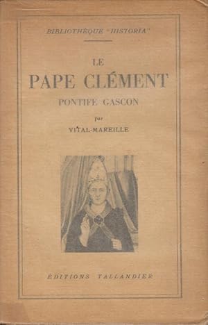 Seller image for Le Pape Clment, pontife gascon. for sale by PRISCA