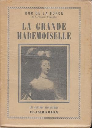 Seller image for La Grande Mademoiselle. for sale by PRISCA
