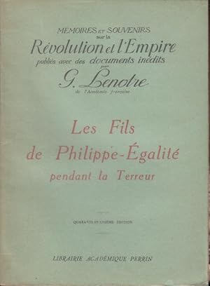 Seller image for Les fils de Philippe-galit pendant la terreur. for sale by PRISCA