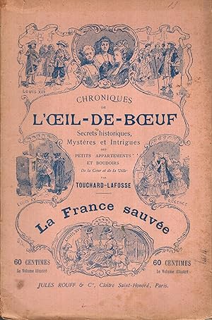 Imagen del vendedor de Chroniques de l' il-de-boeuf : La France sauve a la venta por PRISCA