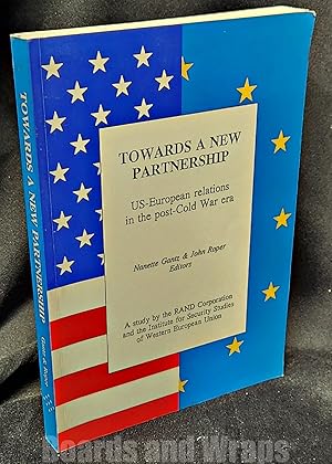 Image du vendeur pour Towards a New Partnership US-European Relations in the Post-Cold War Era mis en vente par Boards & Wraps