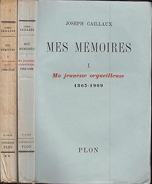 Image du vendeur pour Mes Mmoires 1. Ma jeunesse orgueilleuse 1863-1909 2, Mes audaces-Agadir, 1909-1912 mis en vente par PRISCA