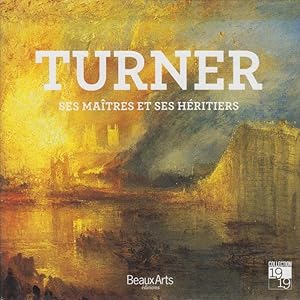 Image du vendeur pour Turner, ses matres et ses hritiers. mis en vente par PRISCA