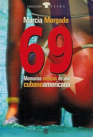 Bild des Verkufers fr 69 memorias erticas de una cubanoamericana. zum Verkauf von La Librera, Iberoamerikan. Buchhandlung