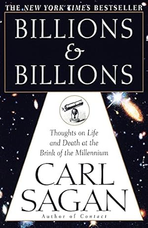 Image du vendeur pour Billions & Billions: Thoughts on Life and Death at the Brink of the Millennium mis en vente par -OnTimeBooks-