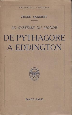 Image du vendeur pour Le Systme du monde de Pythagore a Eddington mis en vente par PRISCA