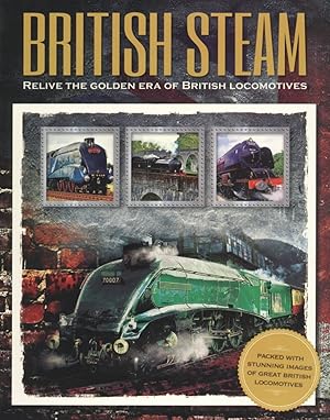 British Steam: Relive the Golden Era of British Locomotives