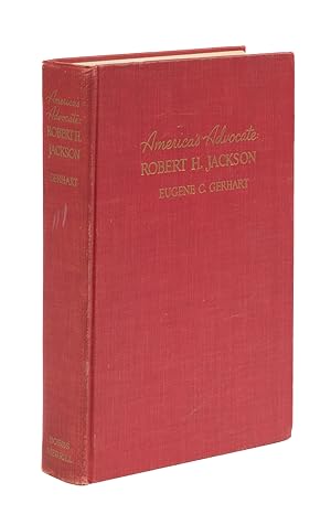 Image du vendeur pour America's Advocate, Robert H Jackson mis en vente par The Lawbook Exchange, Ltd., ABAA  ILAB