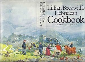 Lillian Beckwith's Hebridean Cookbook by Lillian Beckwith ( Cook Book / Cooking / Recipes / Hebri...