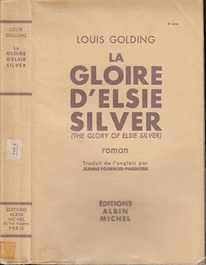 Seller image for La gloire d'Elsie Silver : roman for sale by PRISCA