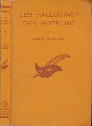 Seller image for Les hallucines des gobelins for sale by PRISCA